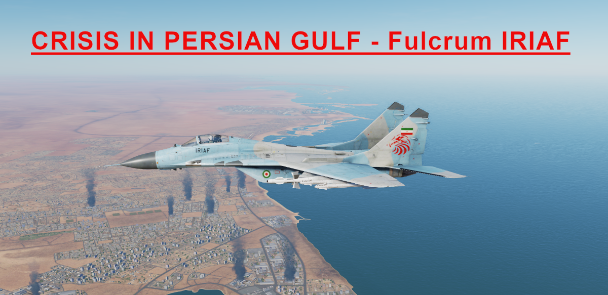 Crisis in Persian Gulf IRIAF Fulcrum Light version using modified Mbot Dynamic Campaign Engine