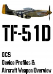DCS TF-51D Input Device and Weapon Overview