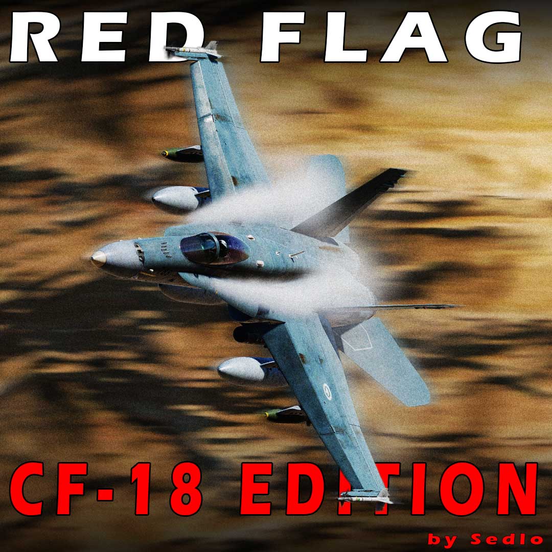 RED FLAG - An F/A-18 Hornet NTTR Mission by Sedlo 
