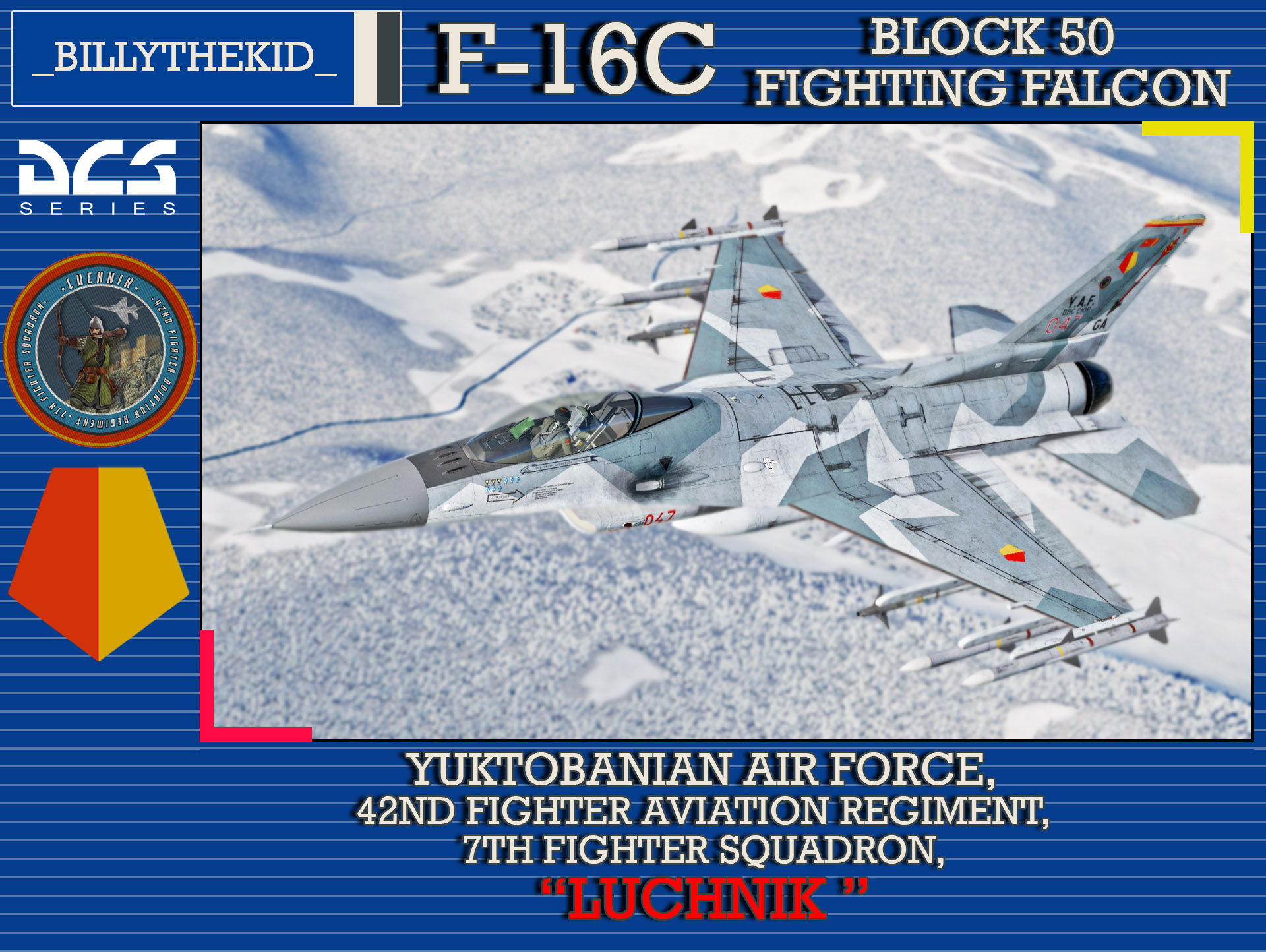 Ace Combat - Yuktobanian Air Force - 42nd Fighter Aviation Regiment - 7th Fighter Squadron "Luchnik" F-16C Block 50 Fighting Falcon