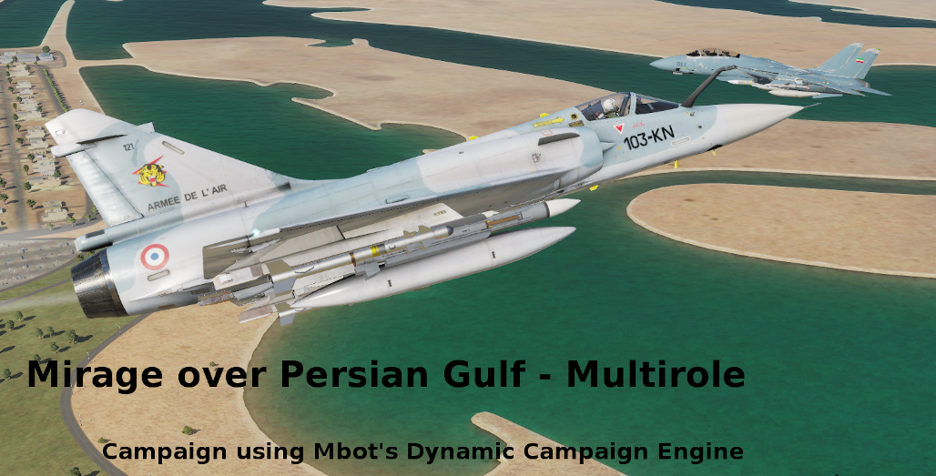 Mirage over Persian Gulf using modified Mbot Dynamic Campaign Engine