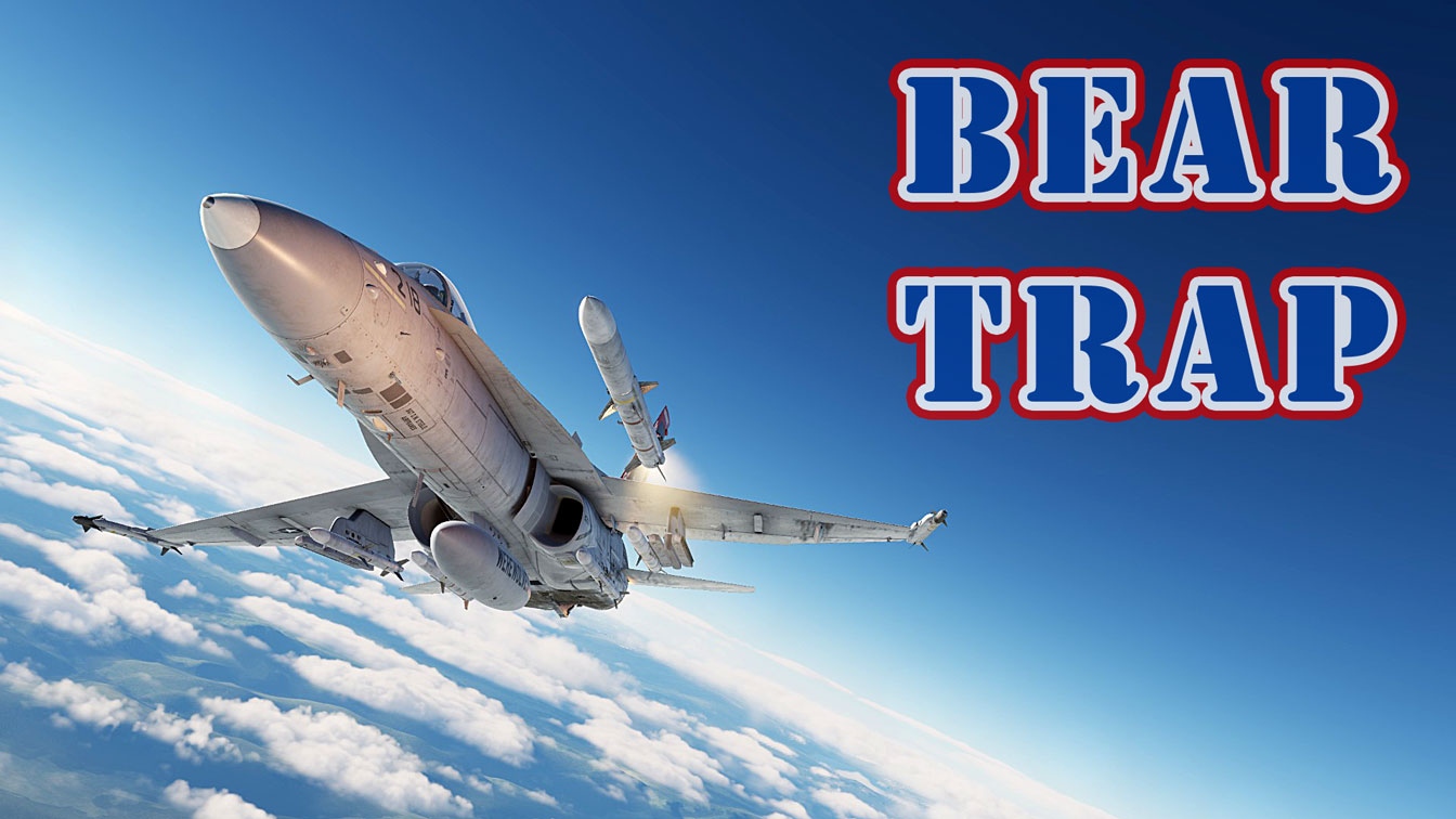 F/A-18C Bear Trap A2A Campaign