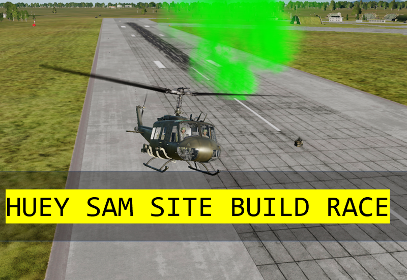 Huey SAM site build race 5 vs 5