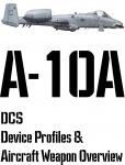DCS A-10A Input Device and Weapon Overview