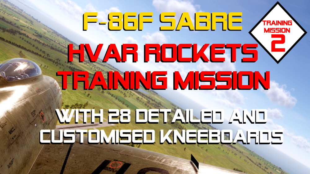 F-86F Sabre: Training Mission 2 - HVAR Rockets with  custom mission-specific Kneeboards