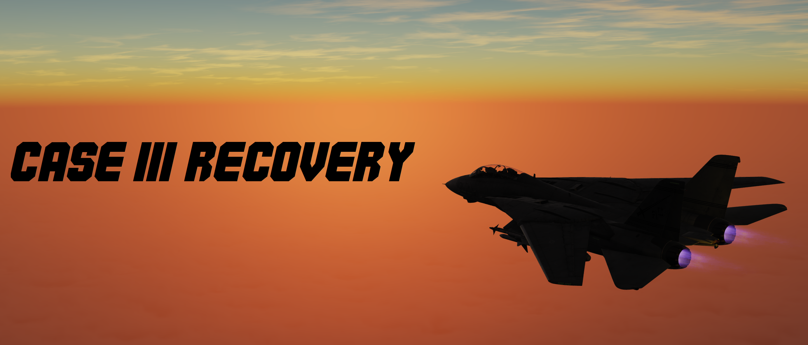 F-14B Tomcat - Case III Recovery Mission (SC + PG required)