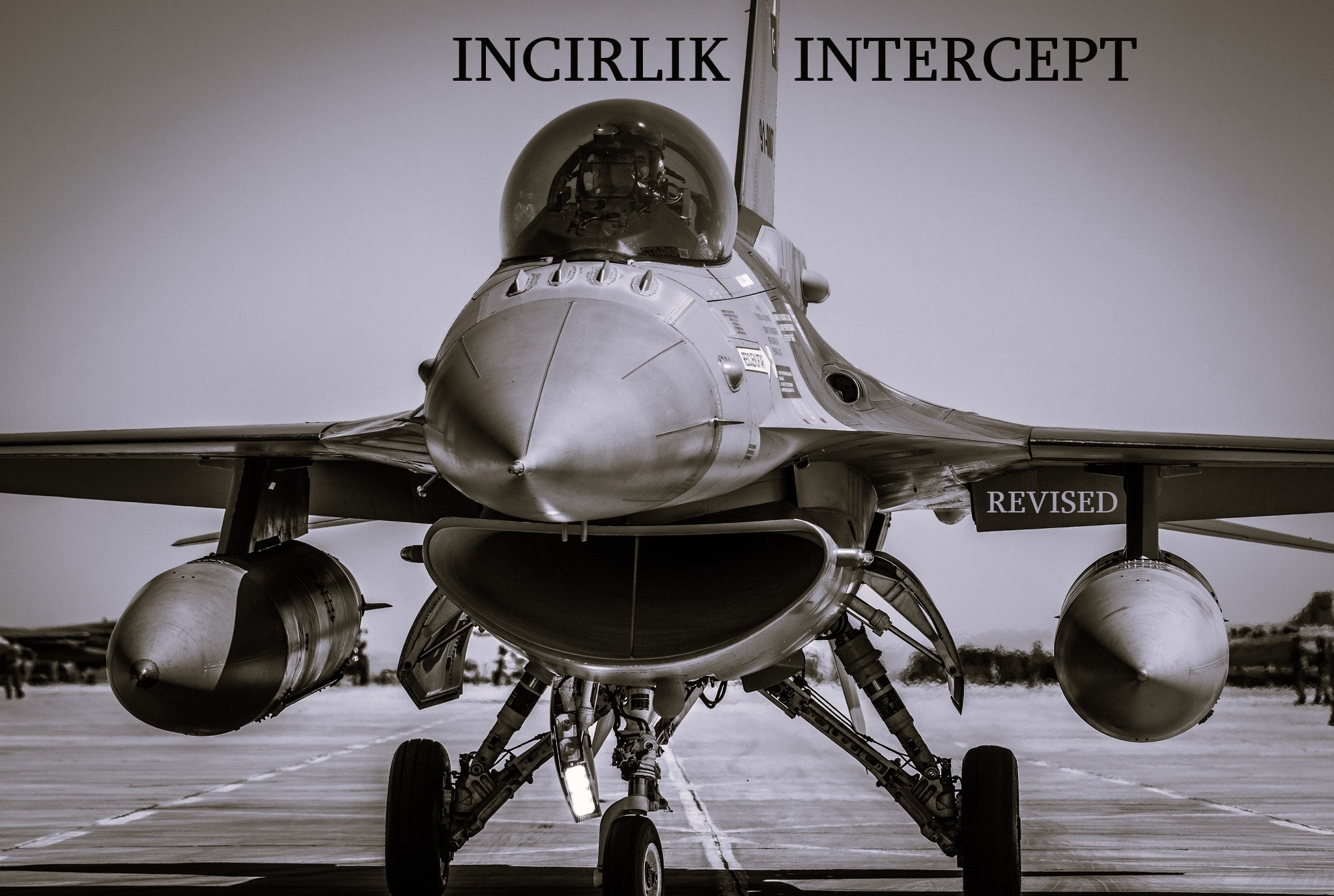 Incirlik Intercept ***revised 