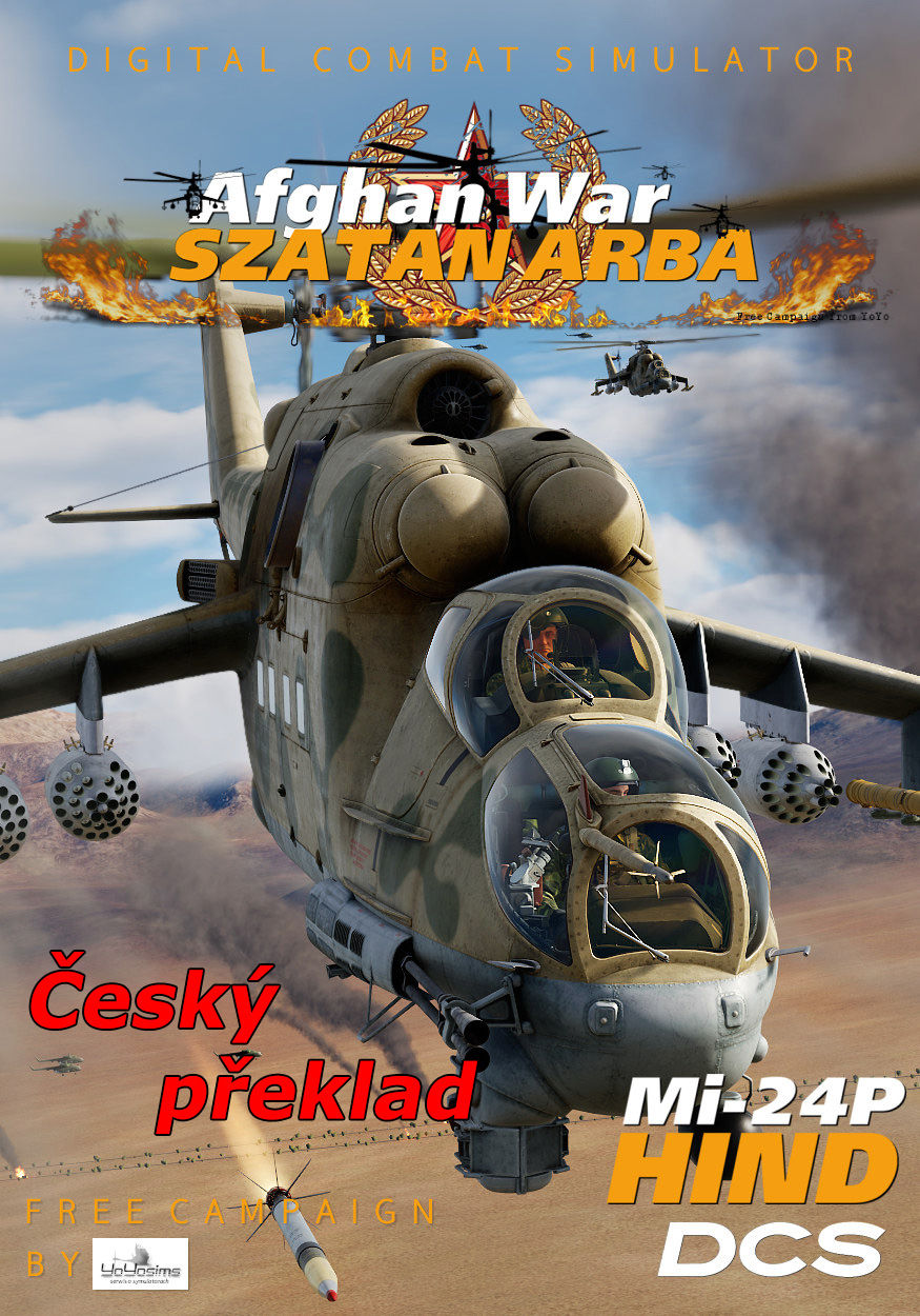 Český překlad kampaně:  Campaign Mi-24P - Afghan War: Szatan Arba (by YoYo)