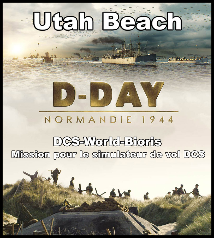 D-Day - Utah Beach - 6 Juin 1944