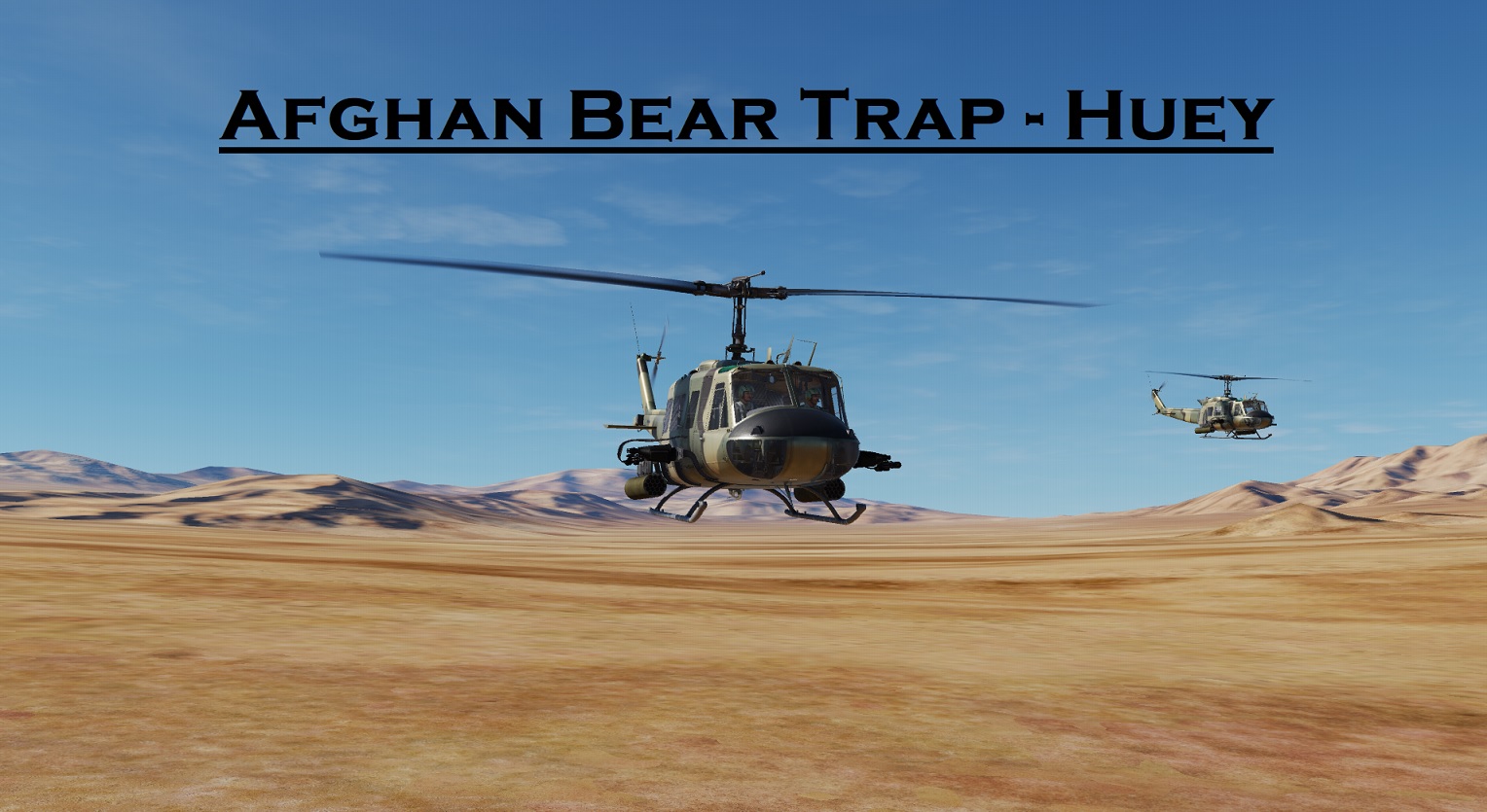 Afghan Bear Trap - Huey using Mbot Dynamic Campaign Engine
