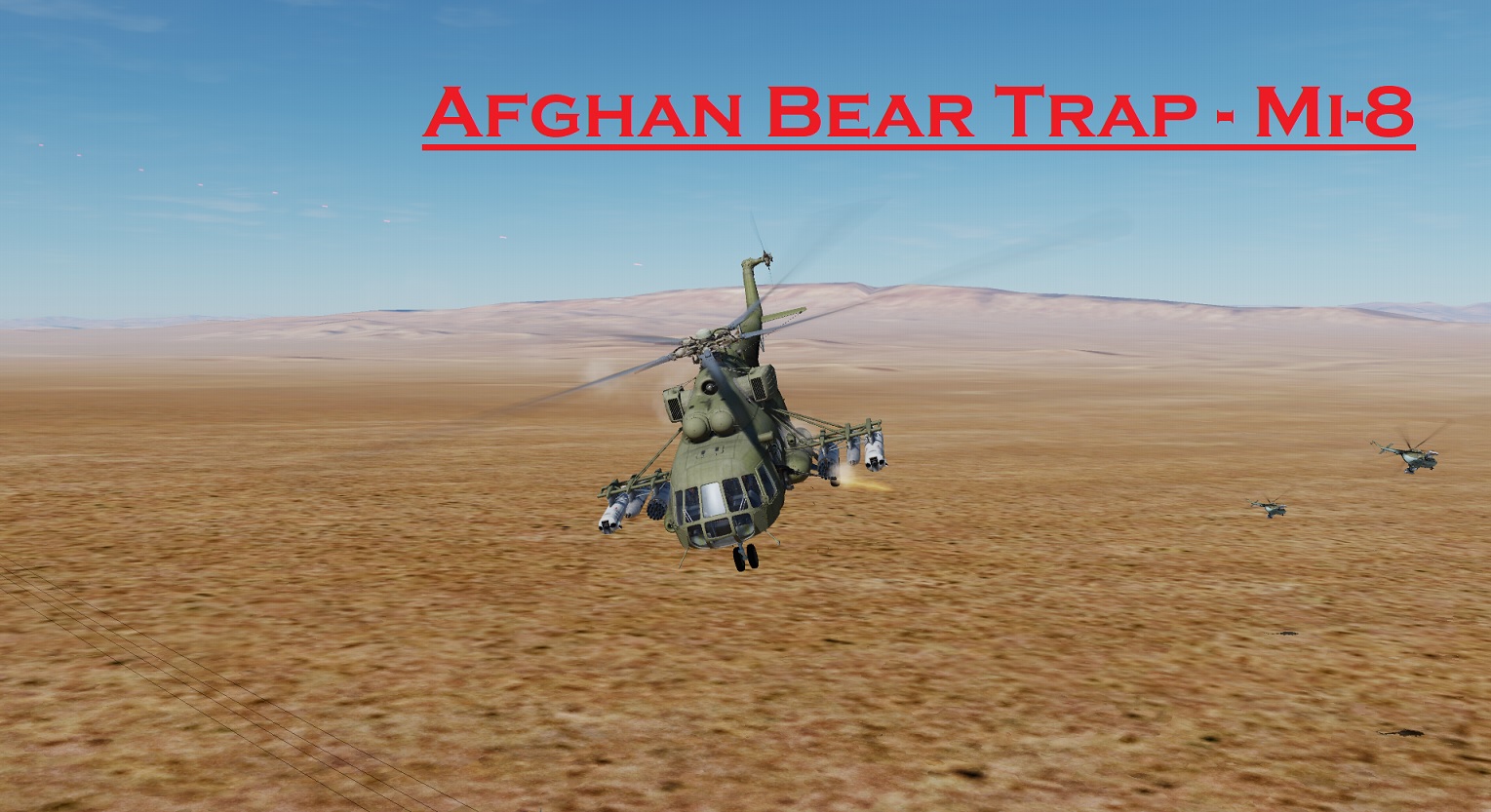 Afghan Bear Trap - Mi-8 using Mbot Dynamic Campaign Engine
