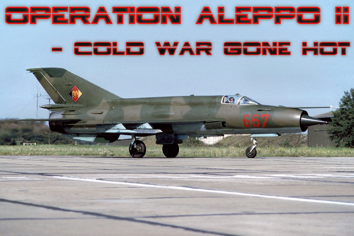 Operation Aleppo II - Cold War Gone Hot!