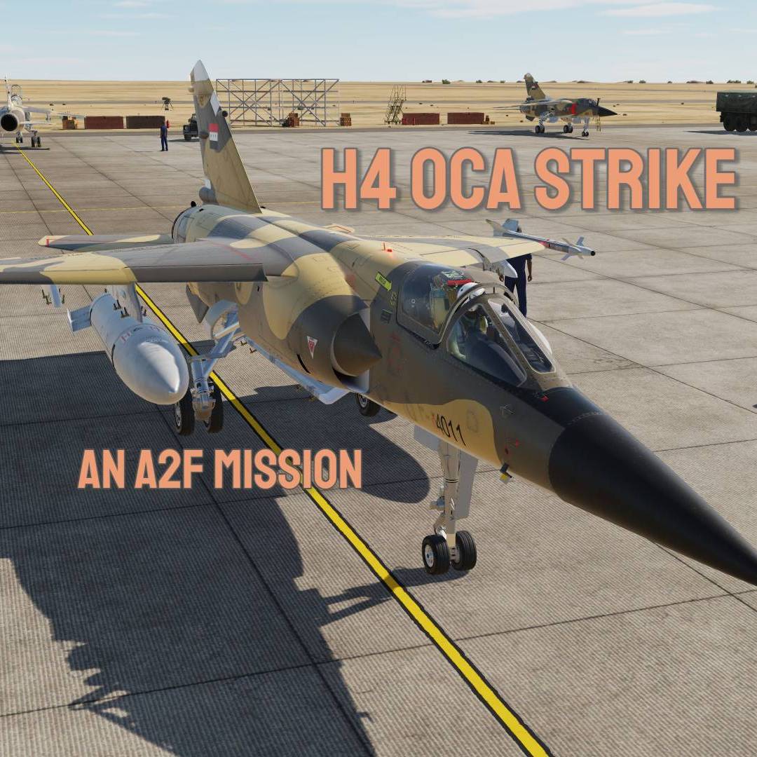 H4 OCA STRIKE [DCS Mirage F-1CE]