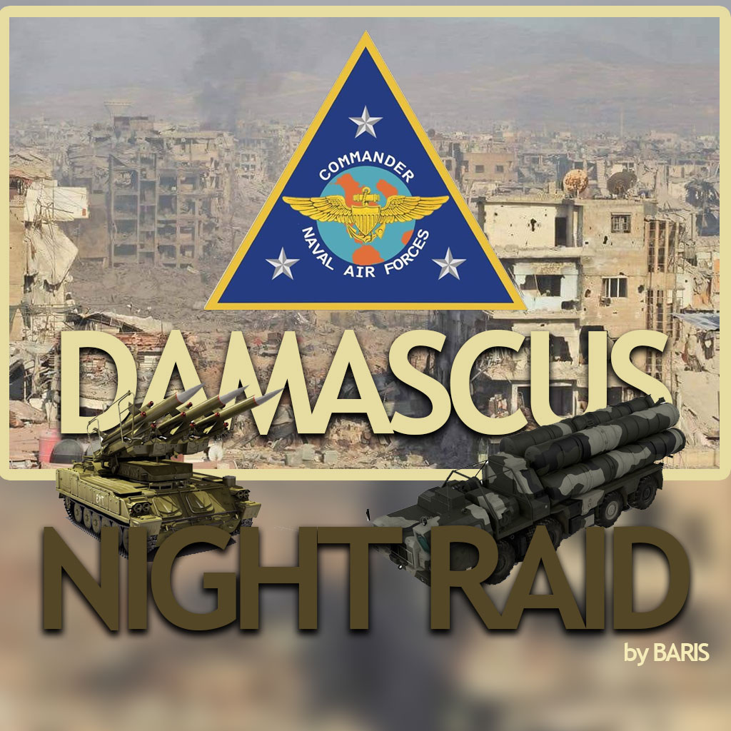 Damascus Night Raid by Baris (With Voiceovers and Supercarrier) 