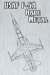 USAF F-5A Bare Metal