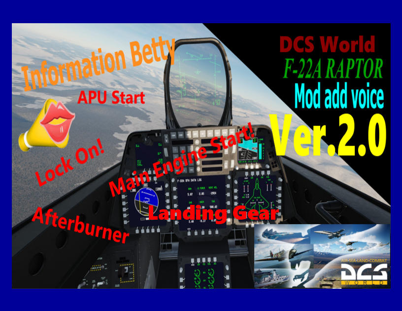 Ver.2.0 : F-22A RAPTOR : Added Betty`s voice information.