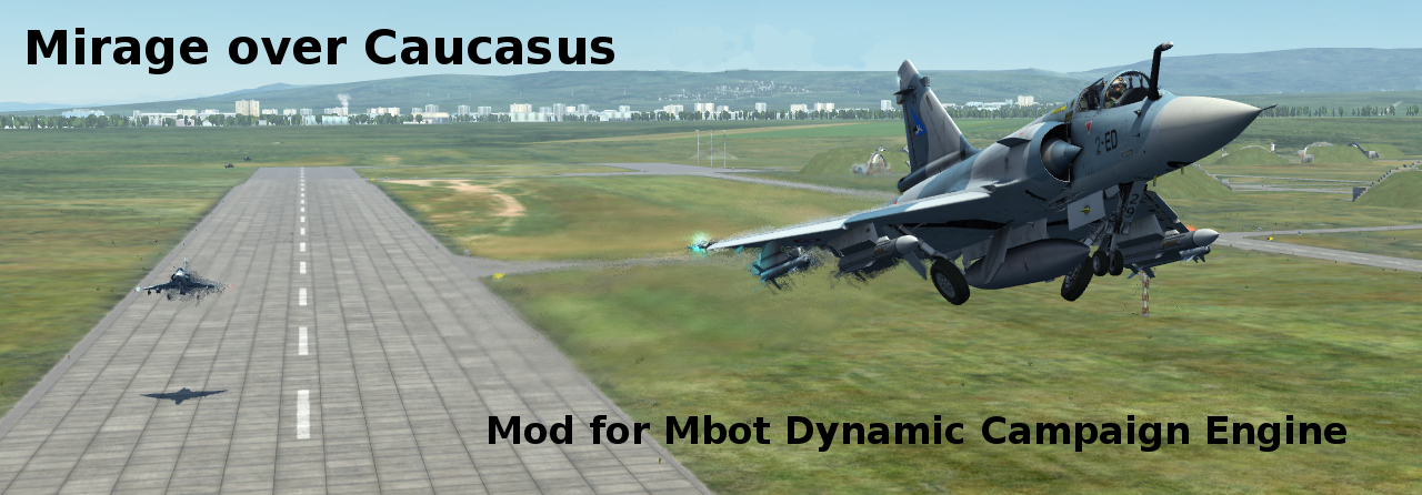 Mirage over Caucasus using modified Mbot Dynamic Campaign Engine