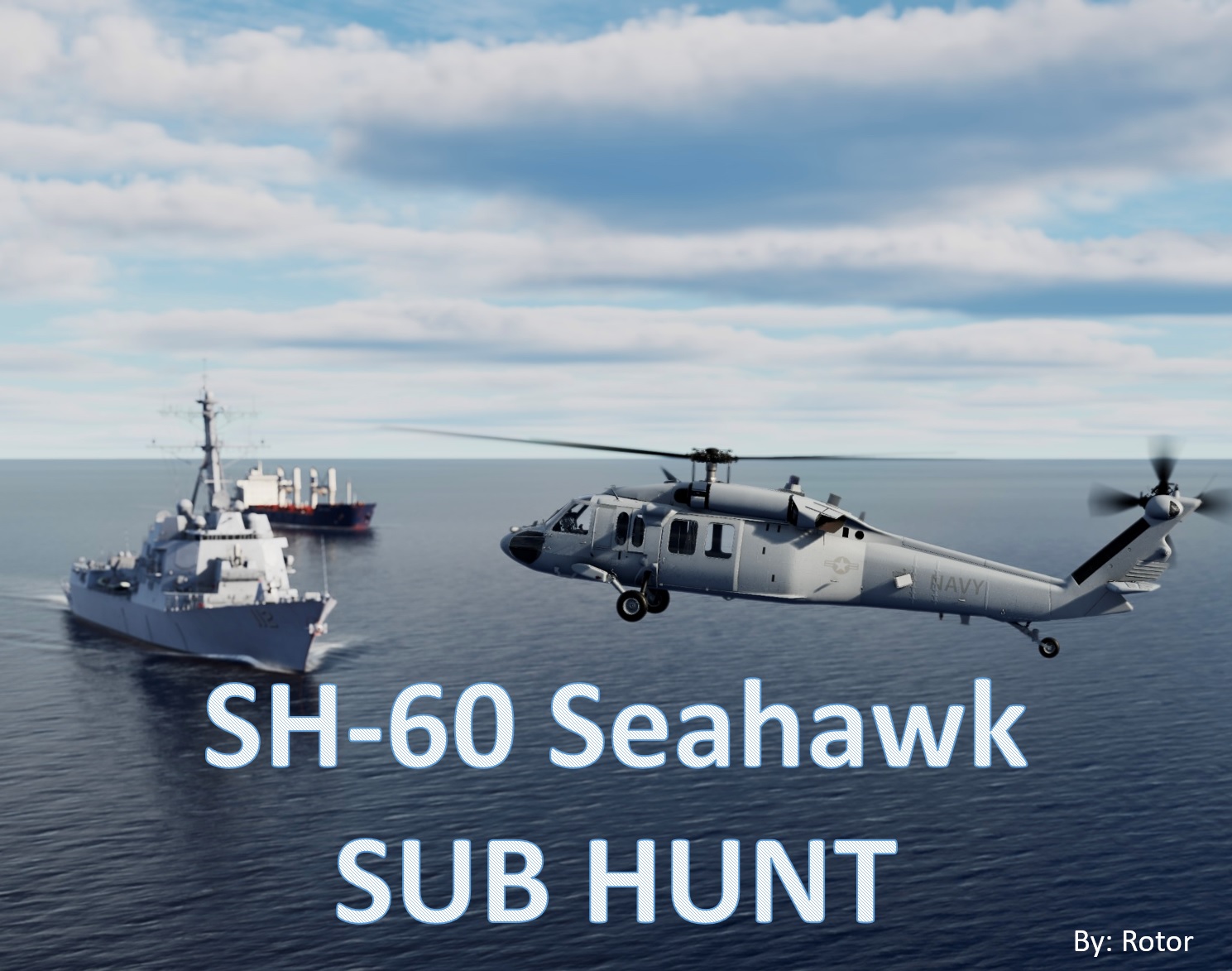 SH-60 Seahawk - Submarine Hunt [Requires UH-60 Mod]