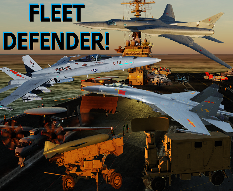 OPERATION: FLEET DEFENDER!