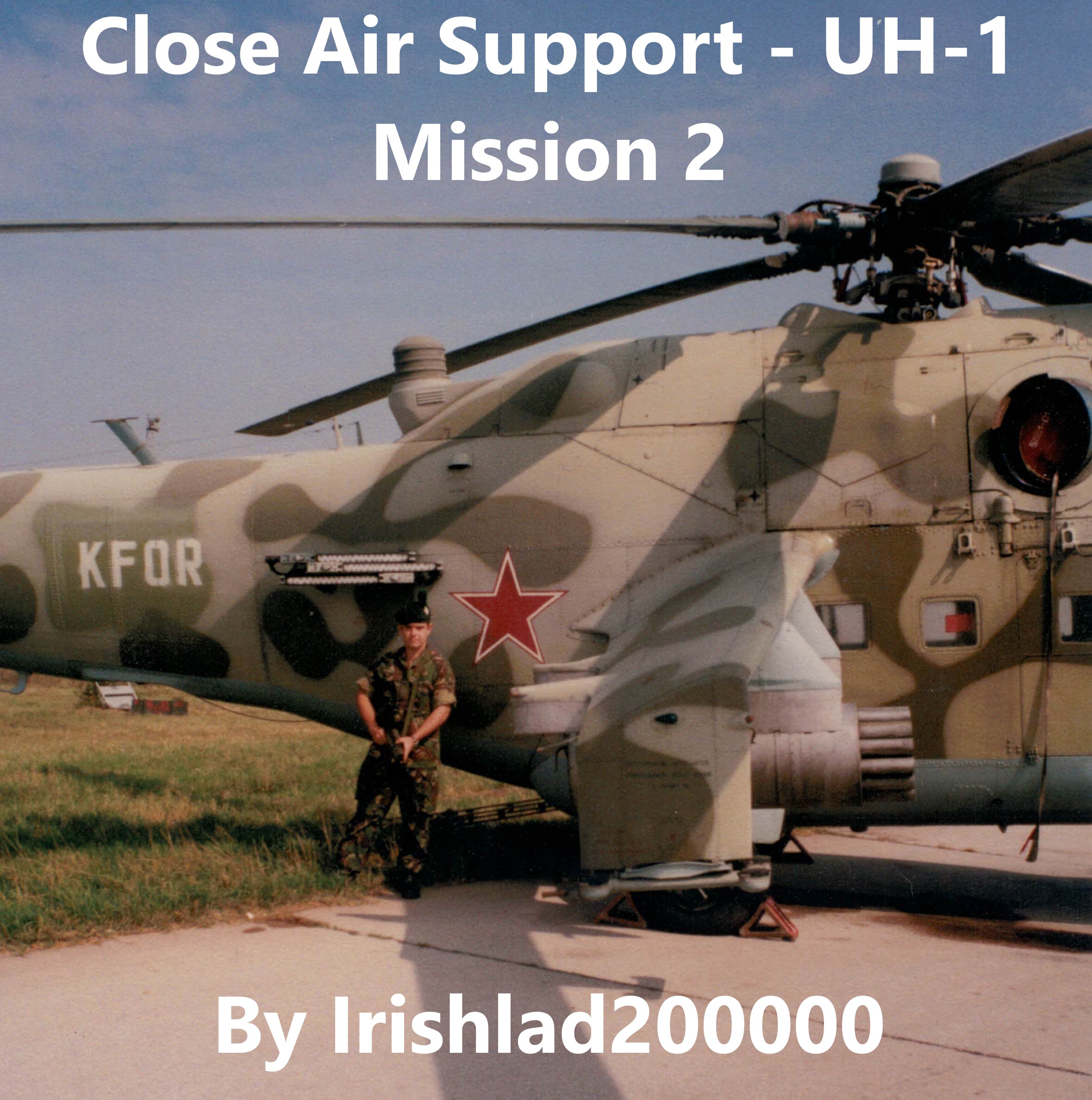 Operation Nite - Mission Two - SF Close Air Support