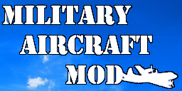 Military Aircraft Mod 1.7.1a (MAM)