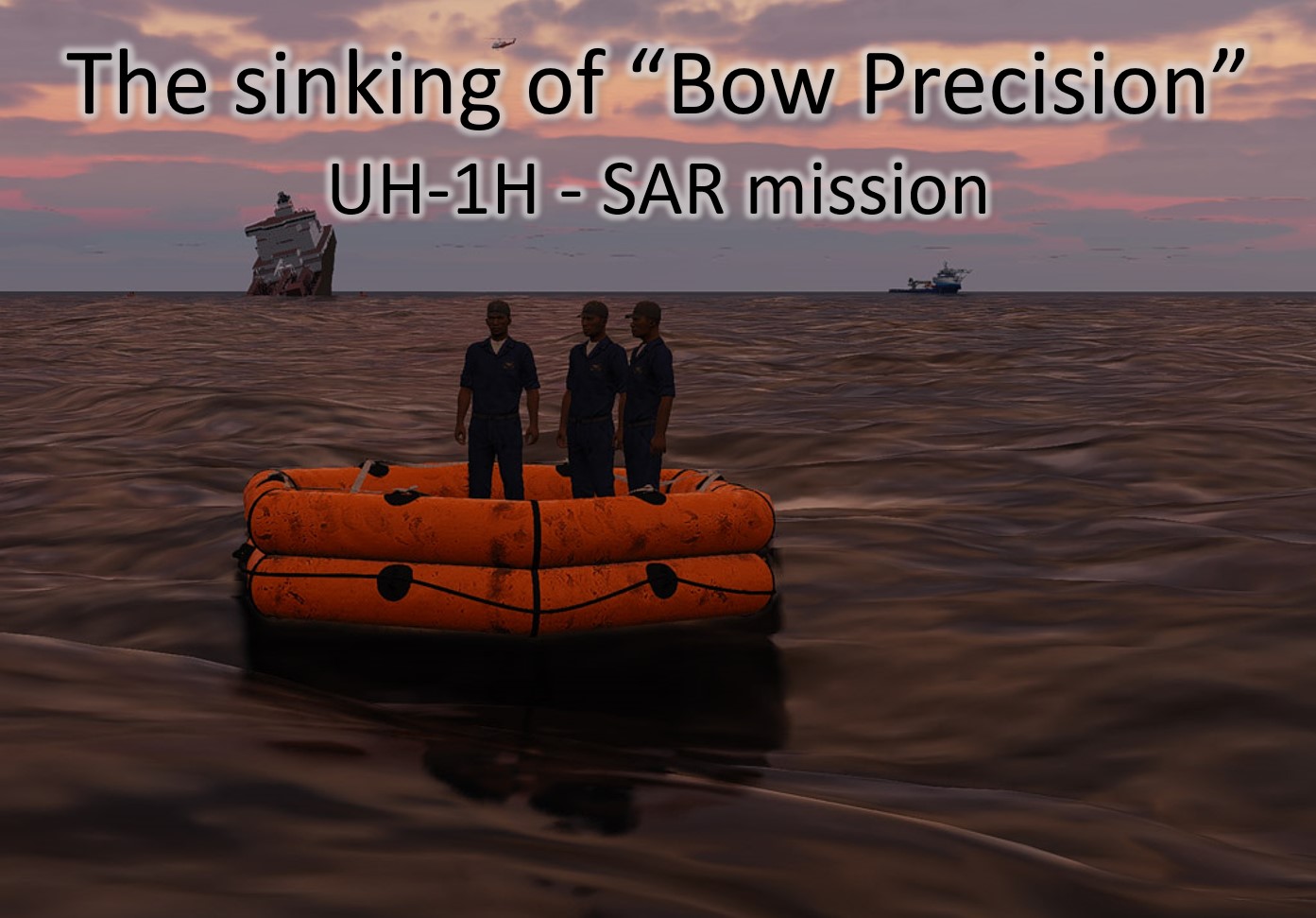 The sinking of “Bow Precision” - UH-1H SAR mission - Marianas (updated 10.2.2022)