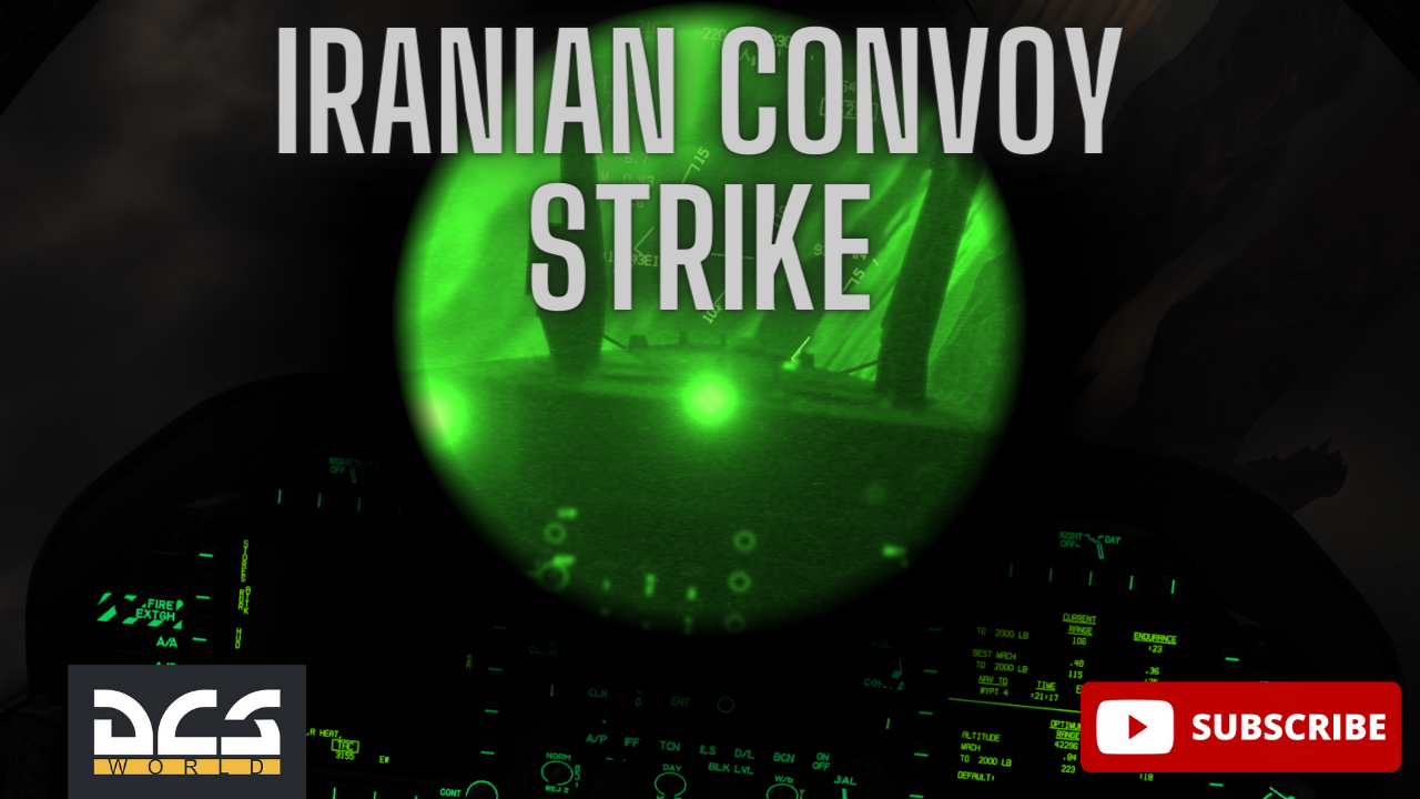 F/A-18 Deep Strike Iranian SCUD Convoy(Night)