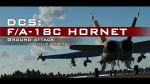 F-18 CAS Cinematic Gameplay Mission with baked in radio chatter