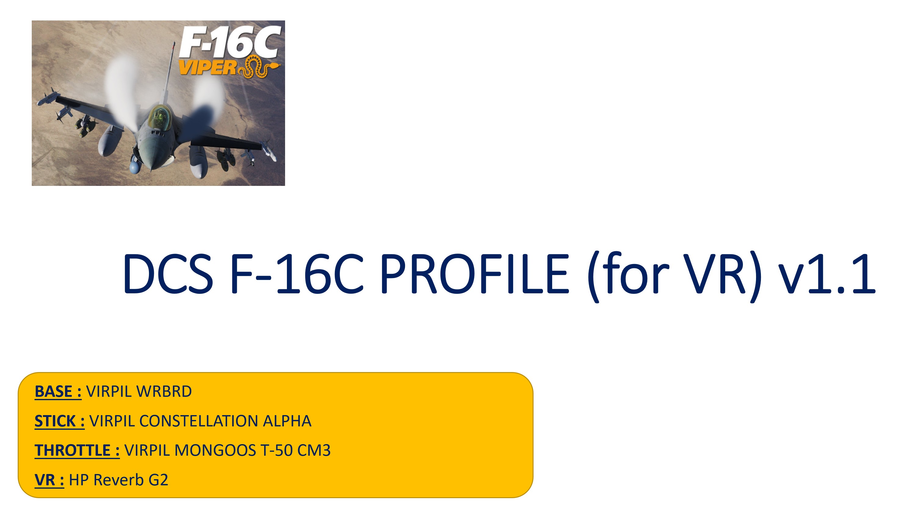 F 16C Viper Profile for Virpil Alpha & Virpil CM3 Throttle v1.1