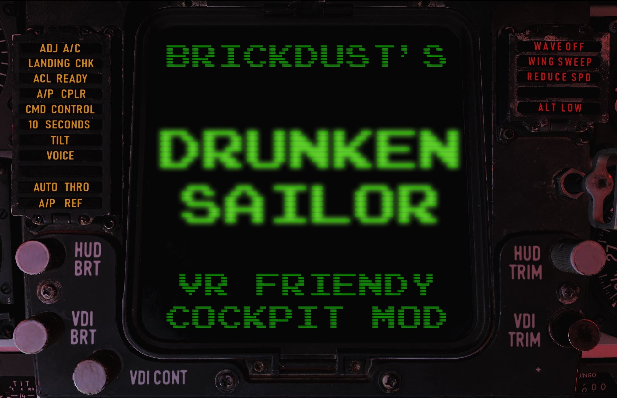 DCS: F-14 - Brickdust's "Drunken Sailor" VR Friendly Cockpit [v0.5 - 10/06/2019]