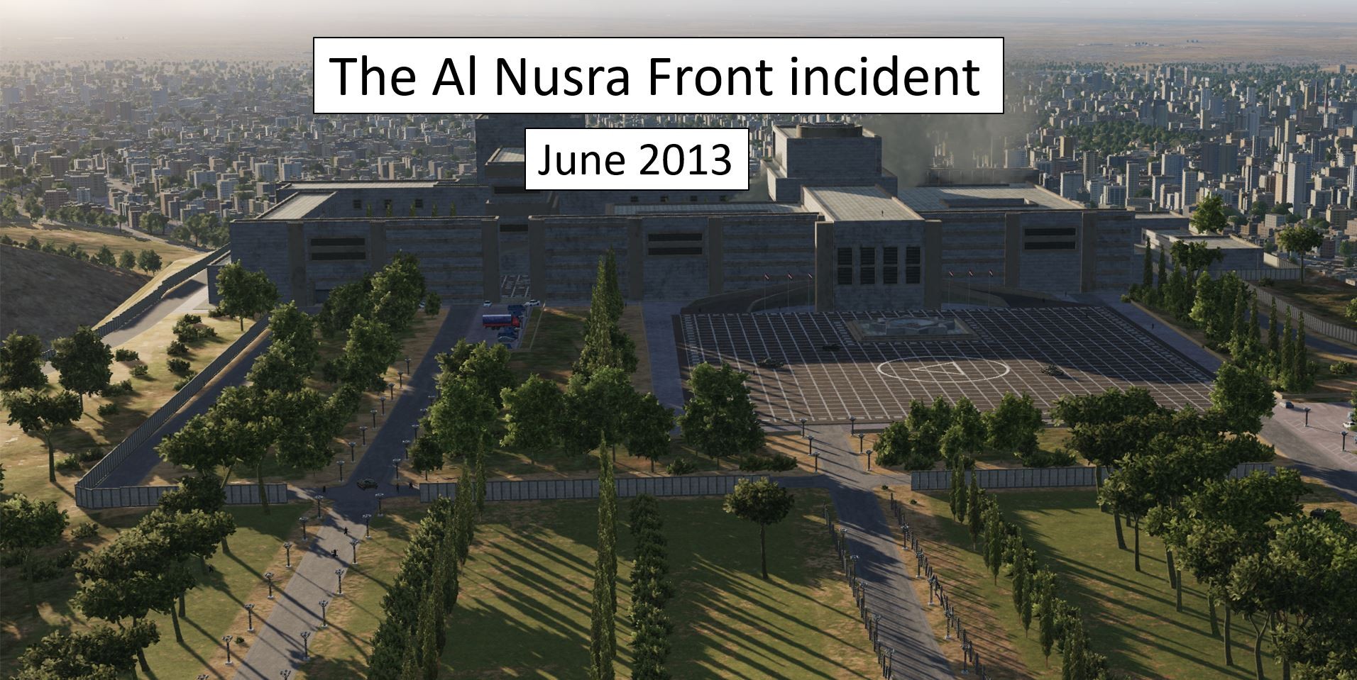 The Al Nusra Front incident - June 2013 (FICTIONAL)