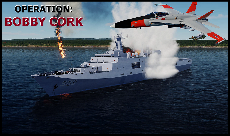 F/A-18C HORNET/ SUPERCARRIER MISSION "OPERATION: BOBBY CORK"