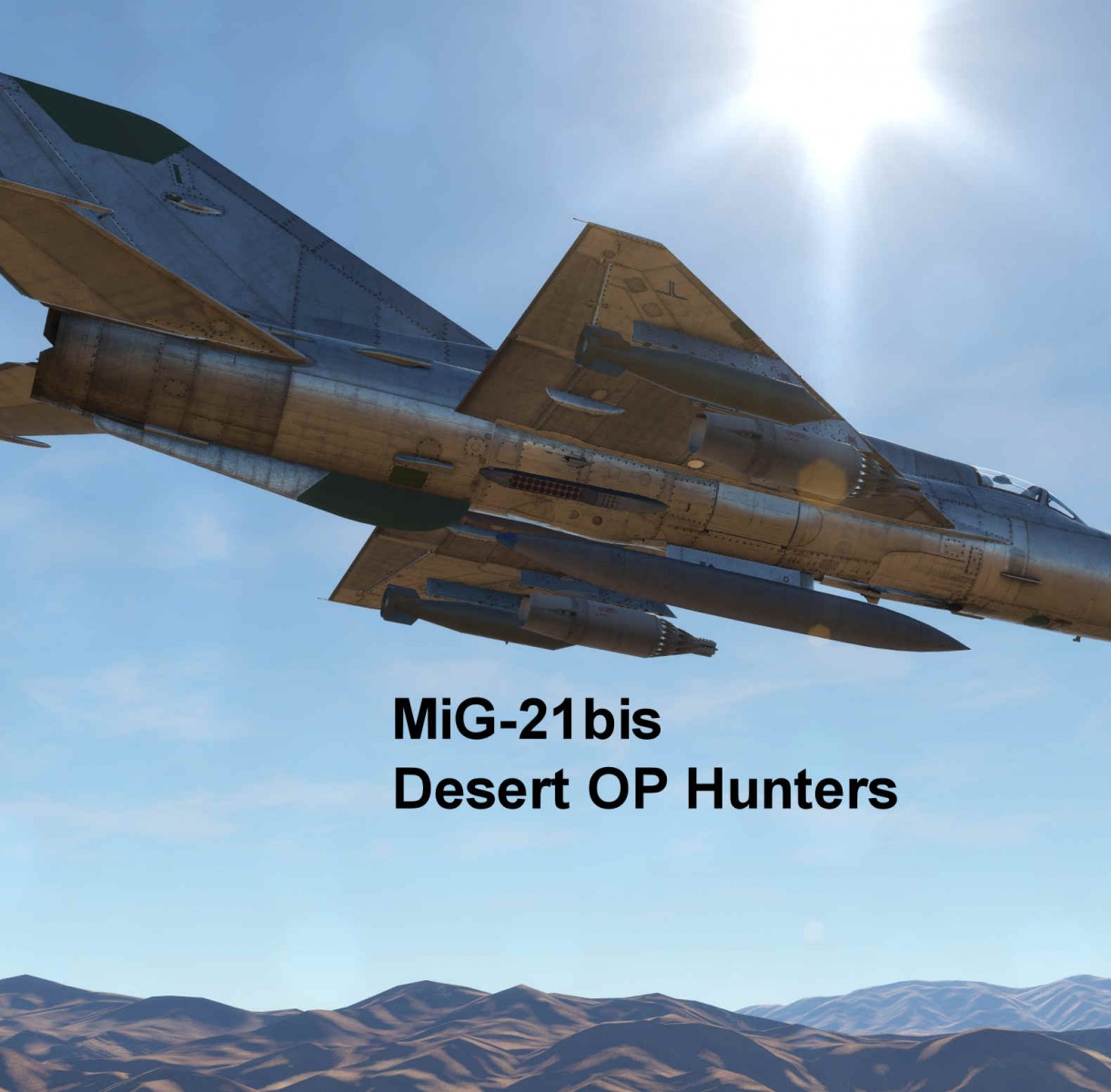 MiG 21bis Desert OP Hunters SP A2G Mission MiG 21bis Desert OP Hunters SP A2G Mission