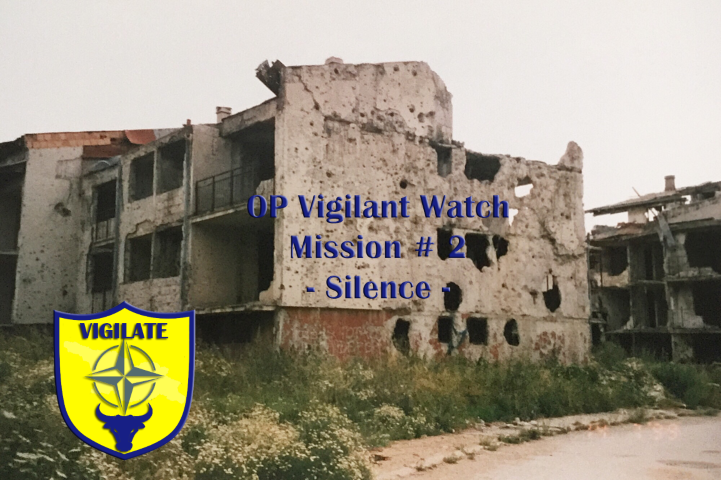  Operation Vigilant Shield Mission #2 "SILENCE"