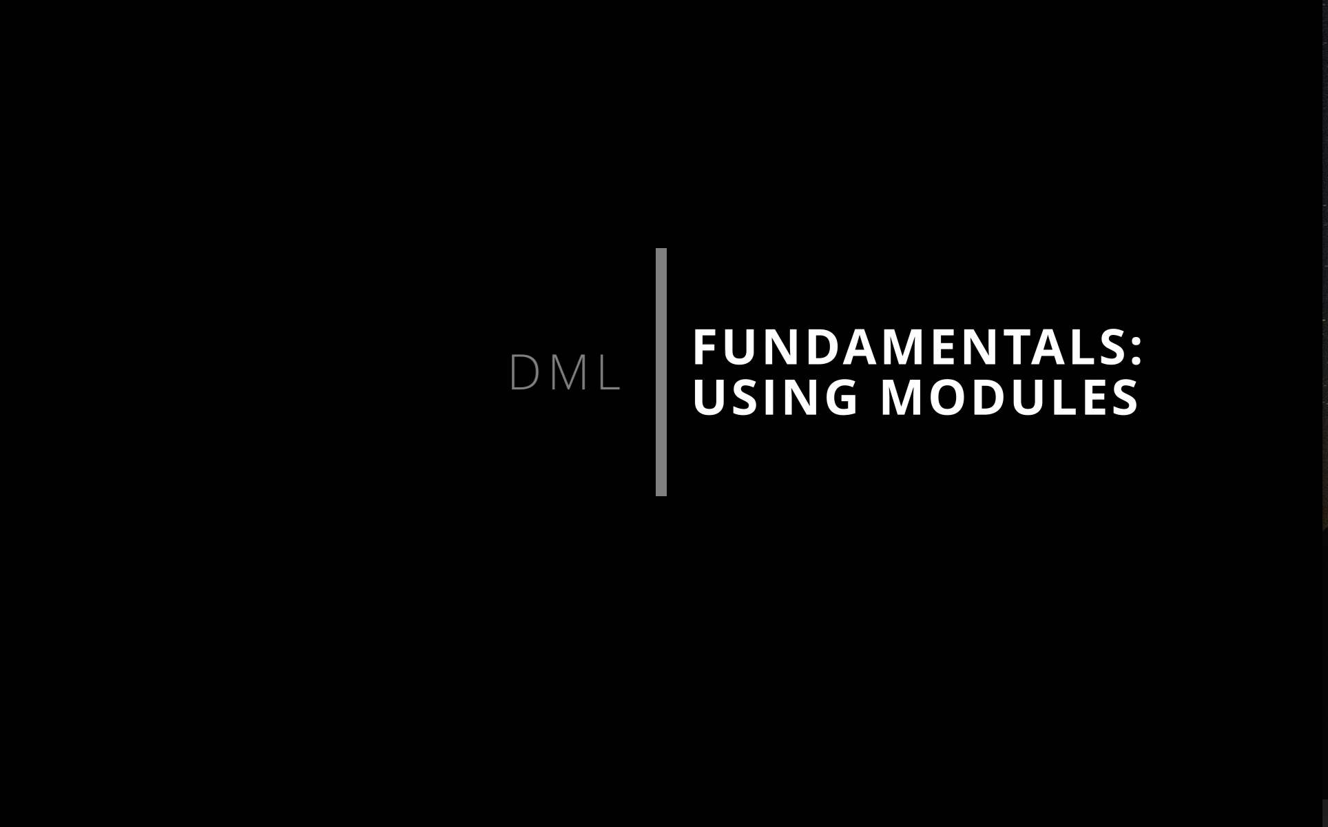 T010 - Setting the Stage (DML Tutorial mission)