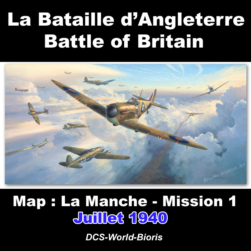 La Bataille d'Angleterre - La Manche - Juillet 1940