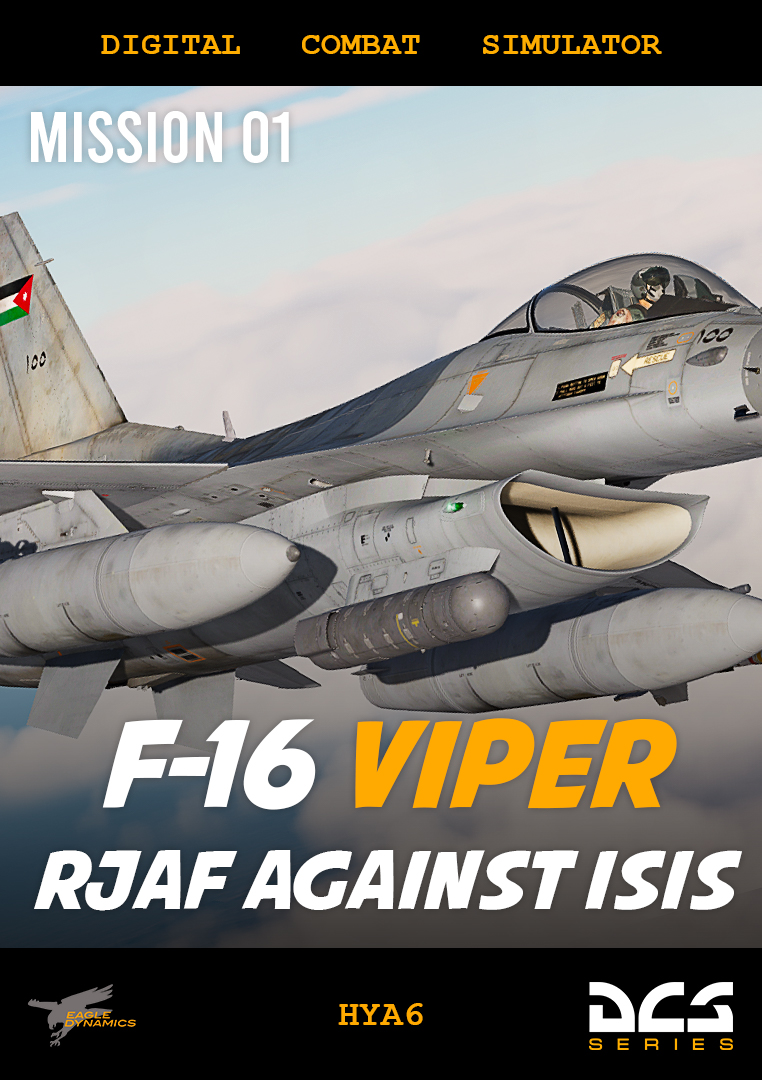 *Updated* RJAF F-16 Strike mission against ISIS MSN01 - Mission by Hya6.