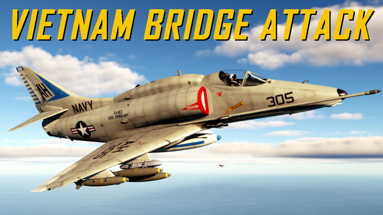 A-4E Vietnam War (Caucasus) Coastal Bridge Attack [Mods Required]