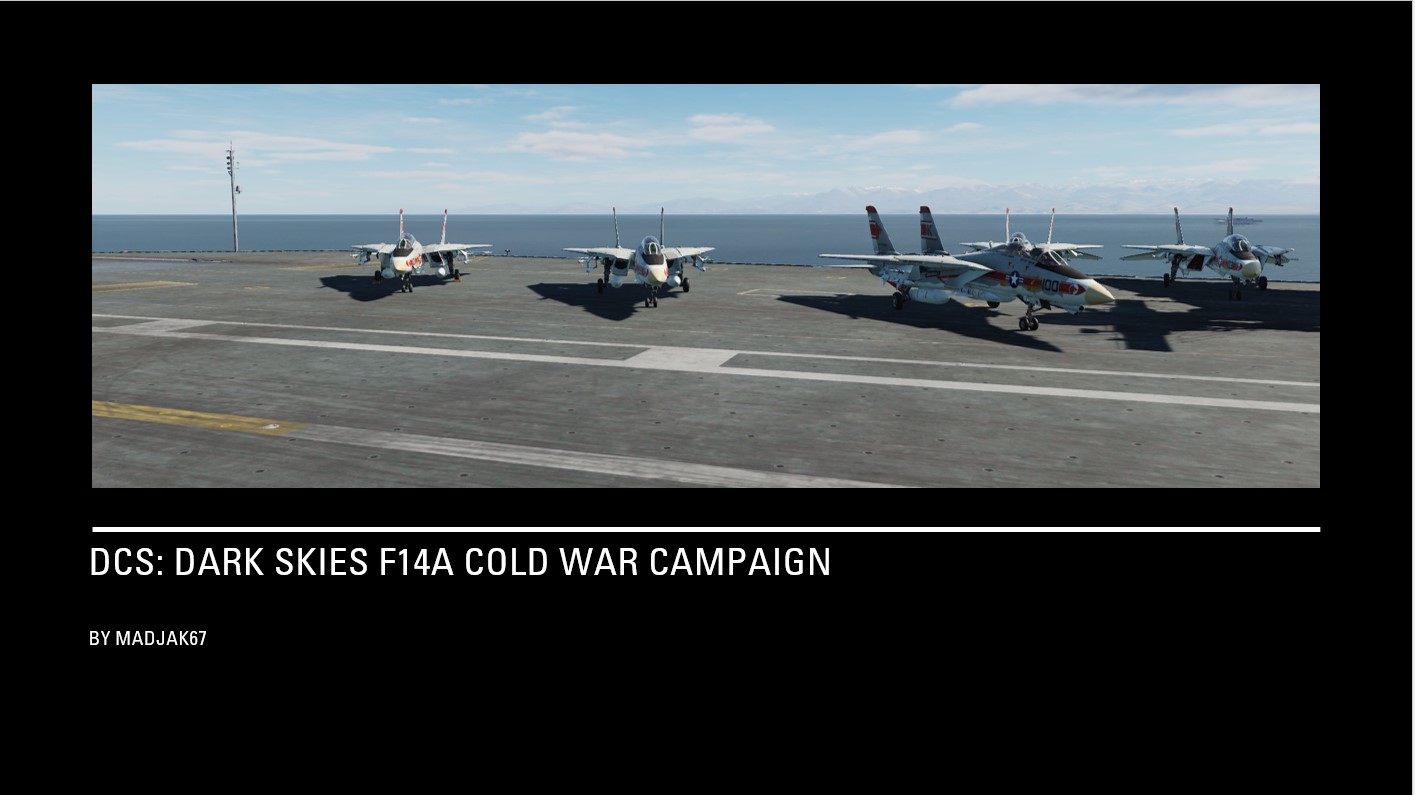 DCS Dark Skies F14A Cold War Campaign - Teaser Mission