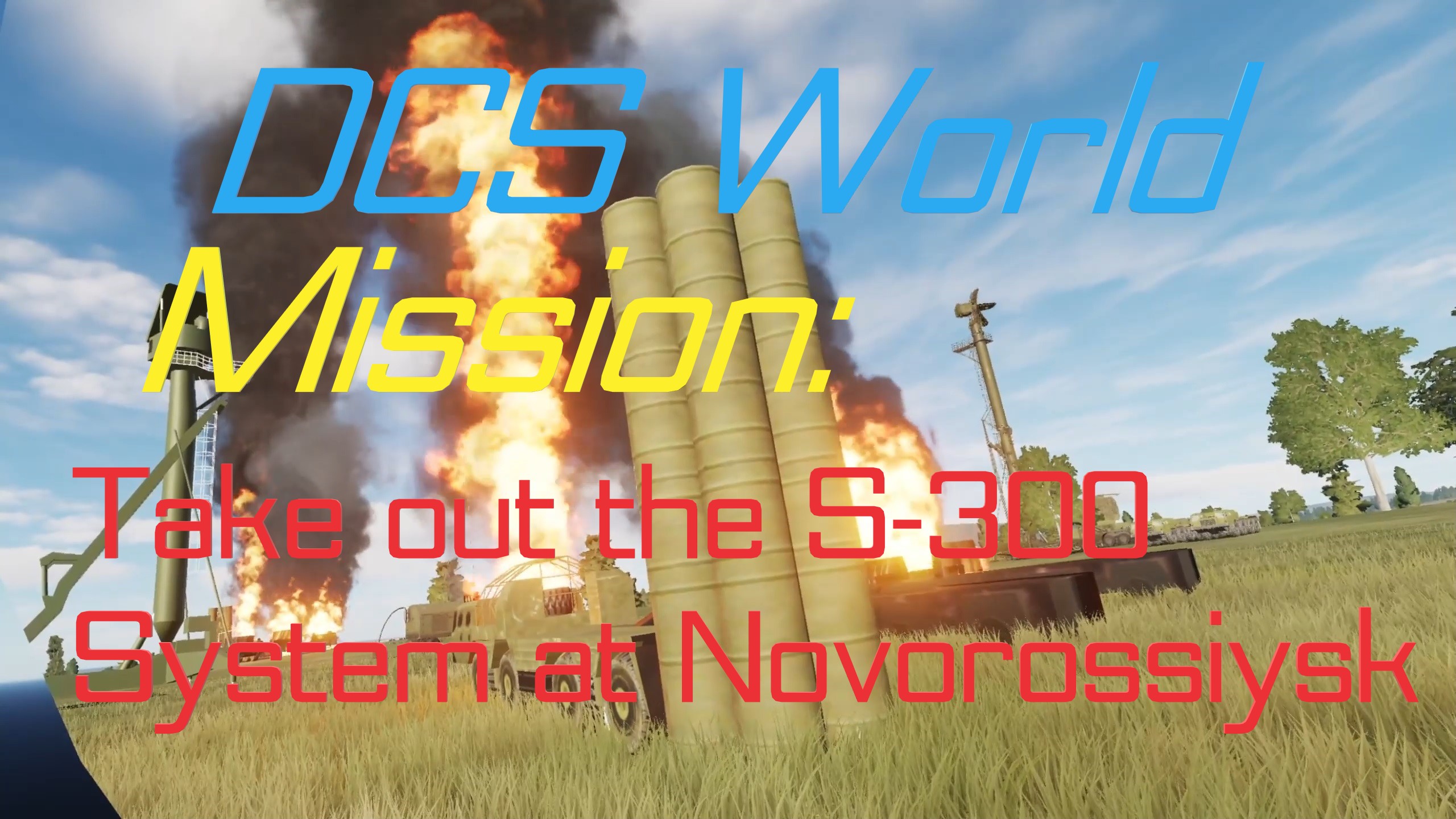 Take out the S-300 System, Frigate, Corvette & Train at Novorossiysk - Georiga Part 1