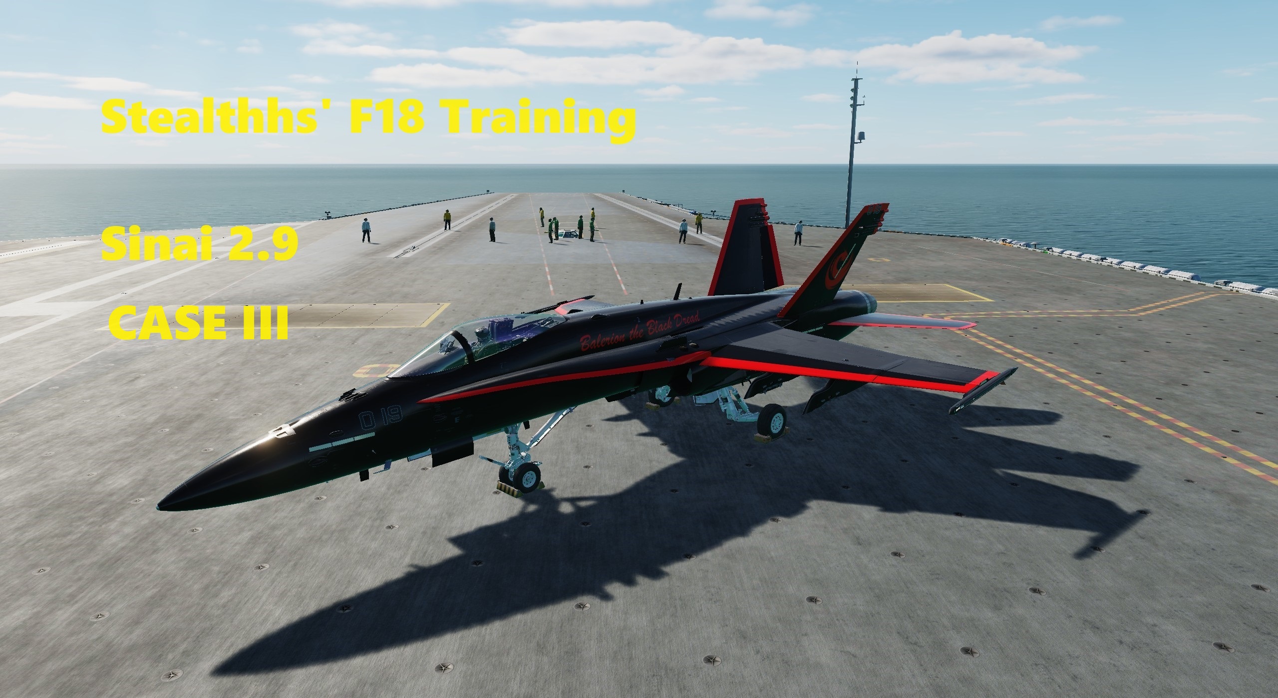 Stealthh's F18 Training CASE III Sinai 2.9