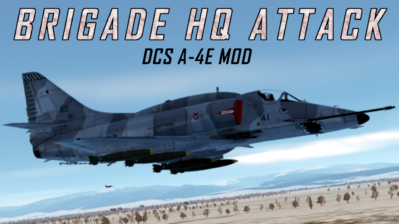 A-4E Belkan War Brigade Headquarters Attack