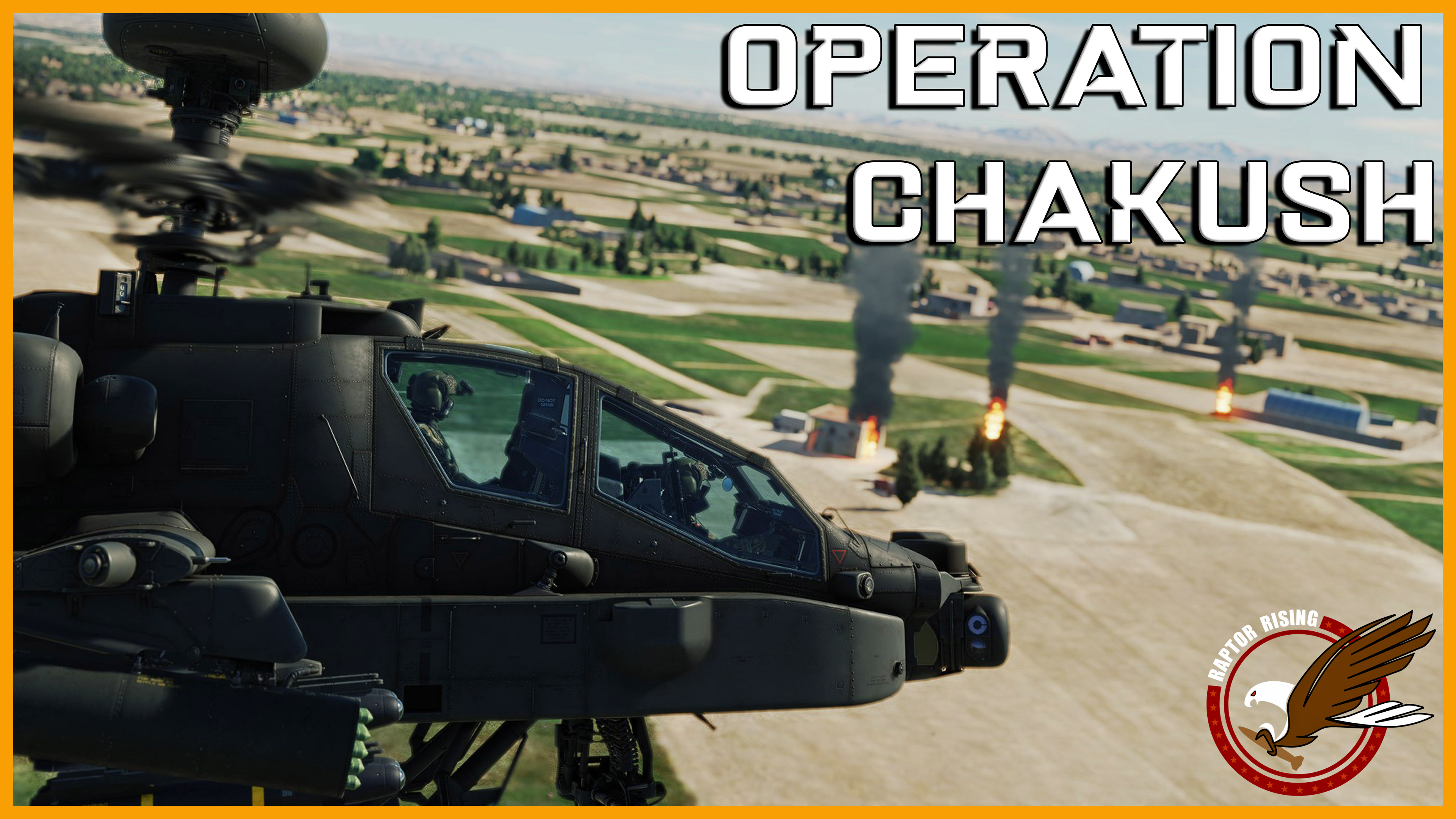 Operation Chakush PT1 - Apache Ground Support