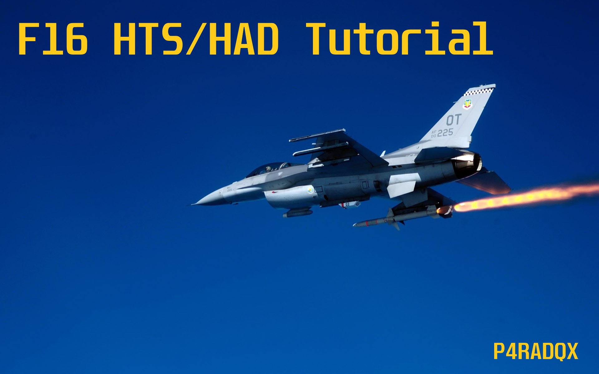 P4RADQX's F-16C HARM HTS/HAD Tutorial 