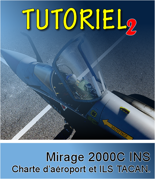 Entrainement au INS charte d'aéroport et ILS TACAN ALN du Mirage 2000C