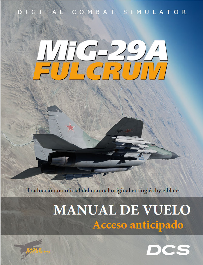 Manual de vuelo MIG 29A FULCRUM Acceso Anticipado  traducido  a español 