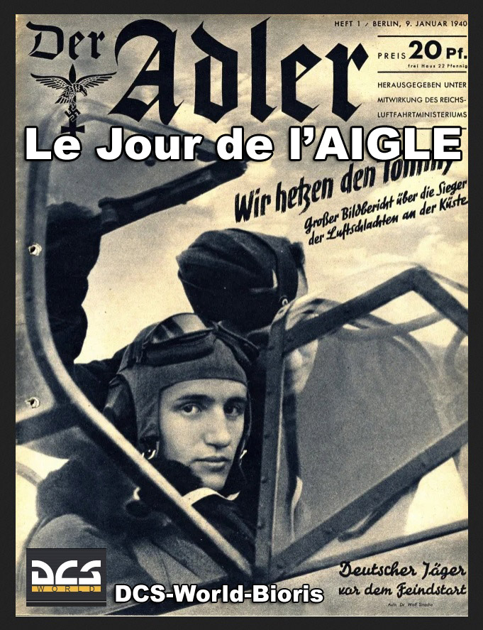 Le Jour de l'Aigle - Der Aldertag - 1940
