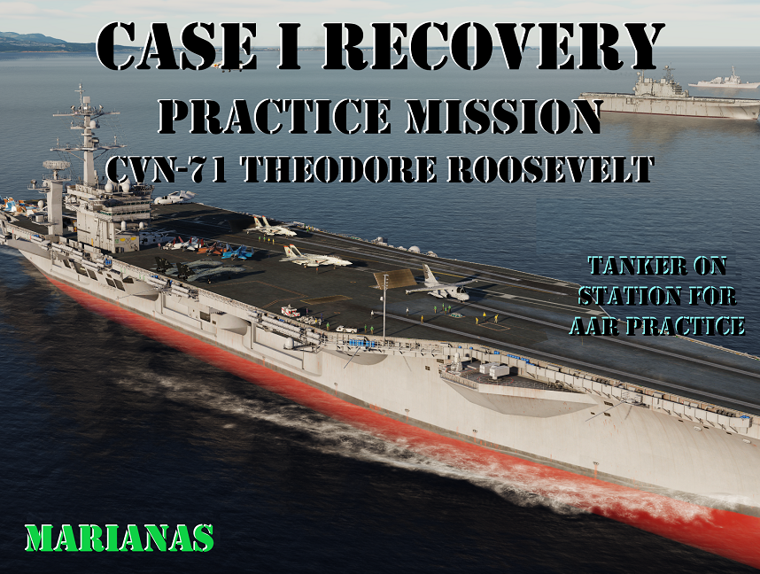 CASE I RECOVERY & AAR PRACTICE MISSION