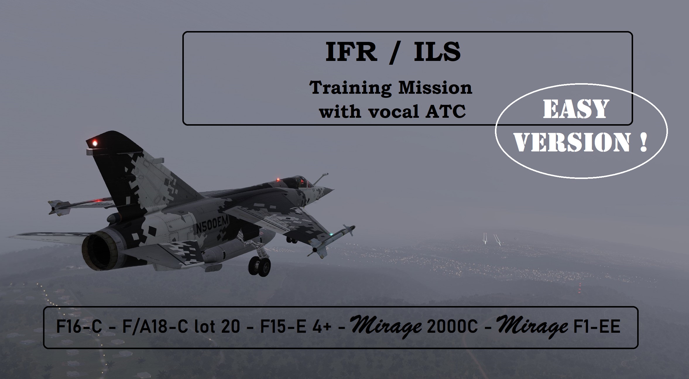 VFR ILS Training Mission over Marianas  SOLO-MULTI EASY VERSION [F16-C - F15-E - F/A-18C - M2KC - F1-EE]