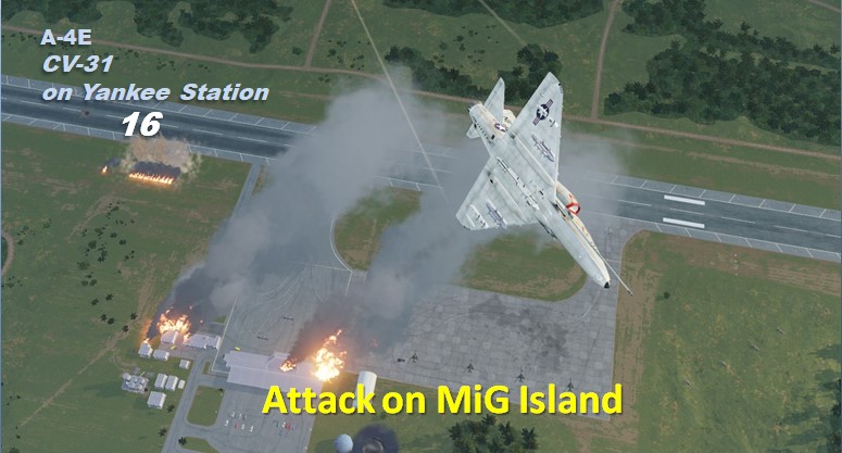 A-4E: Attack on MiG Island (CV31-16)